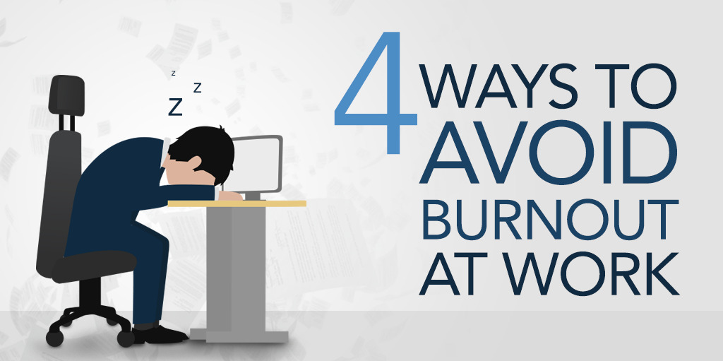 How To Avoid Work Burn Out