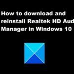 Realtek HD Audio Manager in Windows 10- All about Downloading and Re-installation