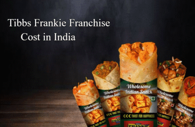 Tibbs Frankie Franchise Cost in India: Eligibility Criteria and Complete Guide