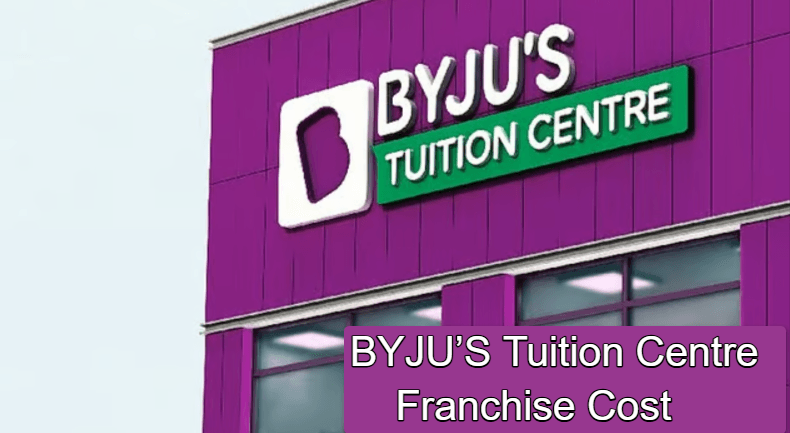 BYJU’S Tuition Centre Franchise Cost