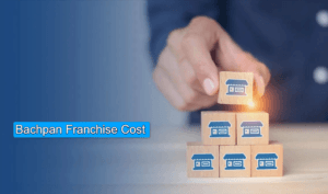 Bachpan Franchise Cost