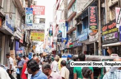 Commercial Street, Bengaluru – History, Location, Connectivity, Route, Top Things to Do, Retail and FAQ