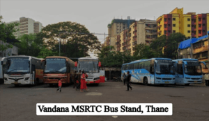 Vandana MSRTC Bus Stand, Thane